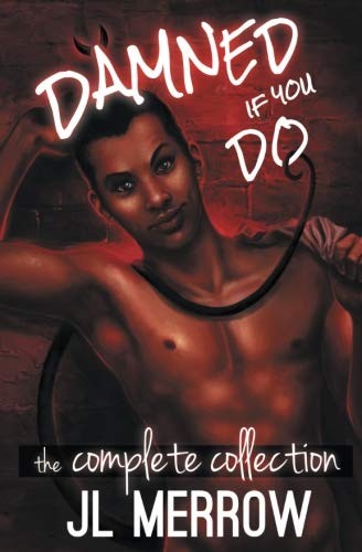 JL Merrow: Damned If You Do (Paperback, 2013, Riptide Publishing)