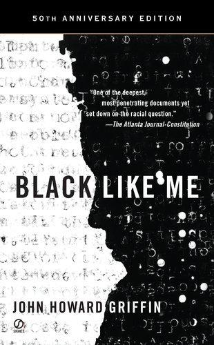 John Howard Griffin, JOHN HOWARD GRIFFIN: Black Like Me (2010, Signet)