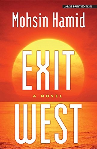 Exit West (Paperback, 2018, Large Print Press)