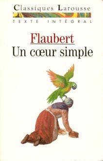 Gustave Flaubert: UN Coeur Simple (Paperback, French language, 2002, Larousse Editions)