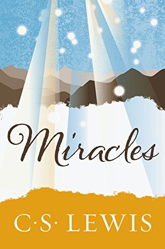 C. S. Lewis: Miracles (Paperback, 2001, HarperOne, an imprint of HarperCollins Publishers)