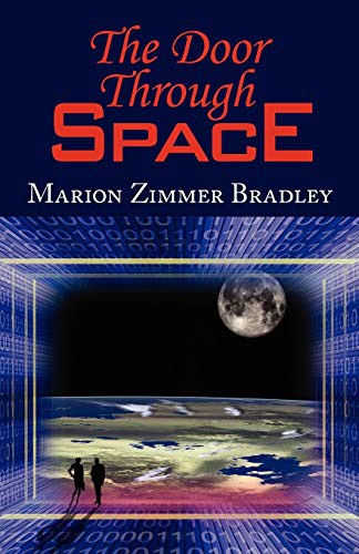 Marion Zimmer Bradley: The Door Through Space (Paperback, 2008, Phoenix Pick)