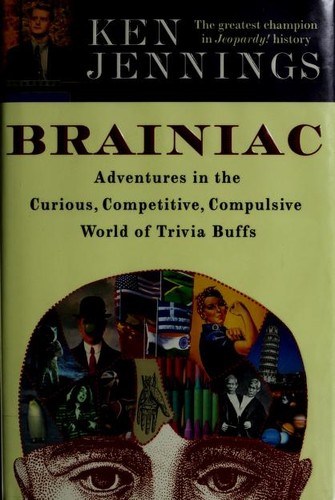 Ken Jennings: Brainiac (Hardcover, 2006, Villard)