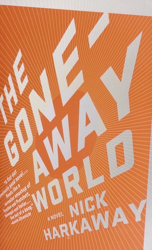 Nick Harkaway (duplicate): The Gone-Away World (2009, Vintage Contemporaries)
