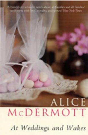 Alice McDermott: At Weddings and Wakes (Paperback, 2003, Bloomsbury Publishing PLC)