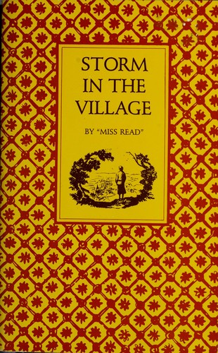 Miss Read: Storm in the village (1987, Academy Chicago)