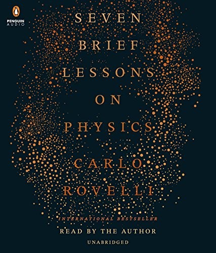 Carlo Rovelli: Seven Brief Lessons on Physics (AudiobookFormat, 2016, Penguin Audio)