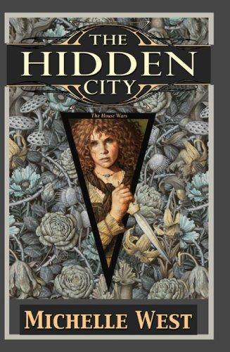 The Hidden City: The House Wars (Hardcover, 2008, DAW Hardcover)