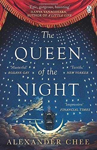 Alexander Chee: The Queen of the Night (Paperback, PENGUIN RANDOM HOUSE)