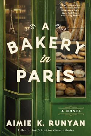 Aimie K. Runyan: A Bakery in Paris (2023, HarperCollins Publishers)