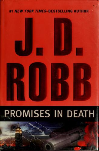 Nora Roberts: Promises in death (2009, G.P. Putnam's Sons)