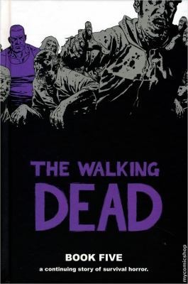 The Walking Dead, Book Five (Hardcover, 2010, Image Comics)