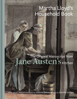Martha Lloyd's Household Book (2021, Bodleian Library)
