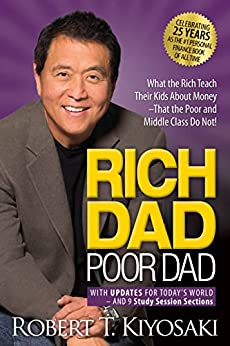 Robert T. Kiyosaki: Rich dad, poor dad (1999, Doubleday)