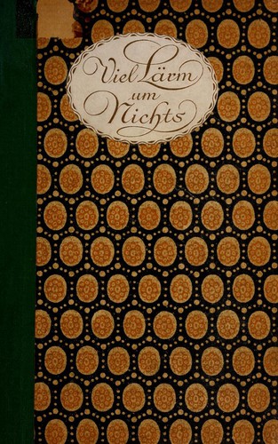 William Shakespeare: Viel Lärm um Nichts (German language, 1916, Felix Lehmann Verlag)