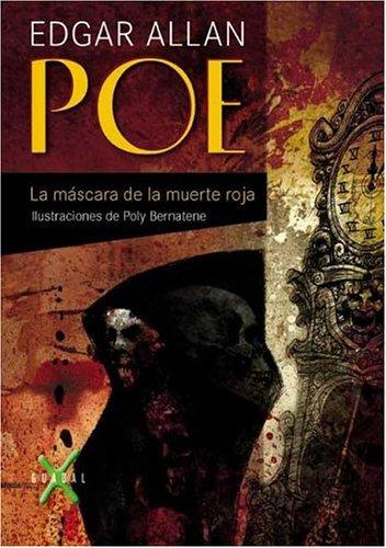 Edgar Allan Poe: La Mascara de La Muerte Roja (Hardcover, Spanish language, 2004, Guadal)