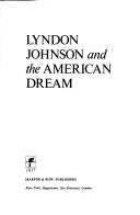 Doris Kearns: Lyndon Johnson and the American dream