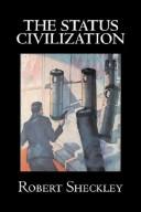 The Status Civilization (Hardcover, 2007, Aegypan)