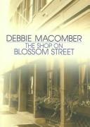 Debbie Macomber, Linda Emond: The shop on Blossom Street (2004, Wheeler Pub.)