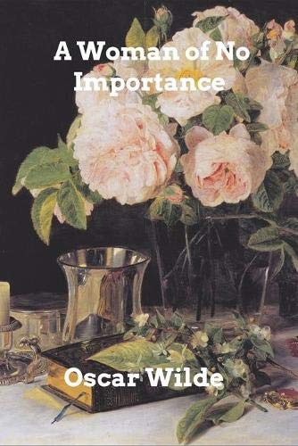 A Woman of No Importance (Paperback, 2019, Blurb)