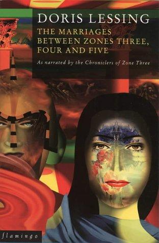 Doris Lessing: The Marriages Between Zones Three, Four and Five (Canopus in Argos: Archives) (1994, Flamingo)