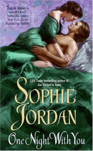 Sophie Jordan: One Night With You (Avon Historical Romance) (Paperback, 2007, Avon)