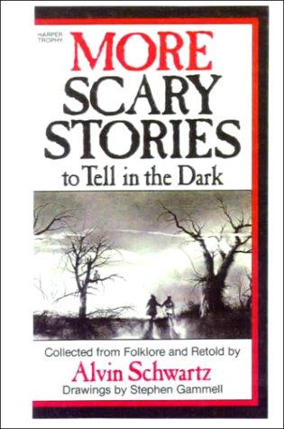 Alvin Schwartz: More Scary Stories to Tell in the Dark (Hardcover, 1999, Tandem Library)