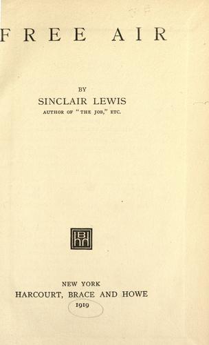 Sinclair Lewis: Free air (1919, Harcourt, Brace and Howe)