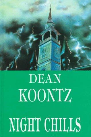 Dean R. Koontz: Night chills (1997, Beeler Large Print)