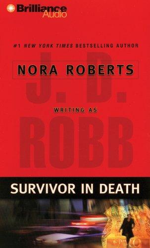 Nora Roberts: Survivor in Death (In Death) (AudiobookFormat, 2005, Brilliance Audio)