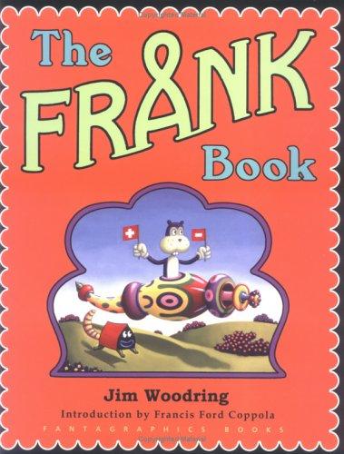 Jim Woodring: The Frank Book (Hardcover, 2003, Fantagraphics Books)