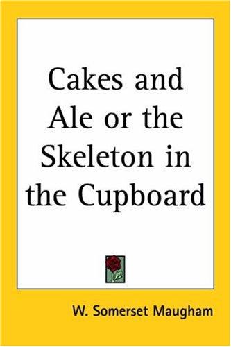 W. Somerset Maugham: Cakes and Ale (Paperback, 2004, Kessinger Publishing)