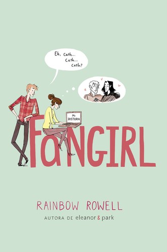 Rainbow Rowell: Fangirl (2015, Alfaguara)