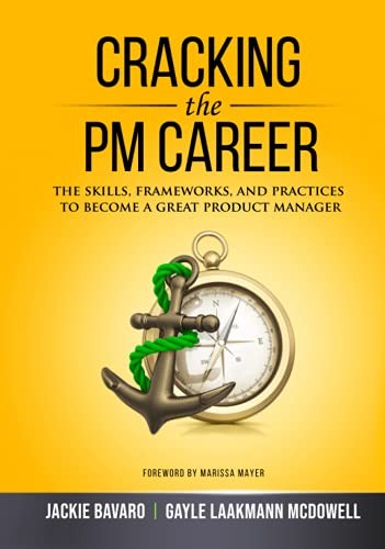 Gayle Laakmann McDowell, Jackie Bavaro: Cracking the PM Career (Hardcover, 2021, CareerCup)