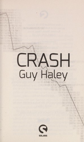 Guy Haley: Crash (2013, Solaris)