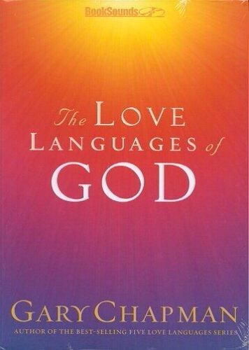 Gary Chapman: The Love Languages of God (AudiobookFormat, 2003, Northfield Publishing)