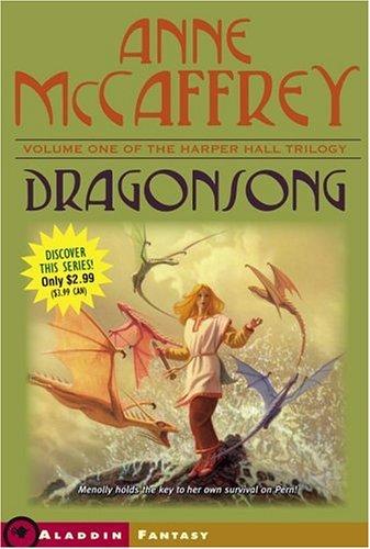Dragonsong (Harper Hall Trilogy) (Paperback, 2006, Aladdin)