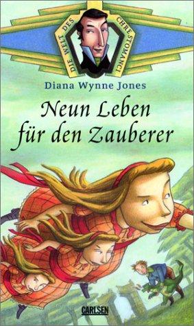 Diana Wynne Jones: Die Welt des Chrestomanci. Neun Leben für den Zauberer. ( Ab 9 J.). (Hardcover, 2001, Carlsen)