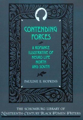 Pauline E. Hopkins: Contending Forces (1991, Oxford University Press, USA)