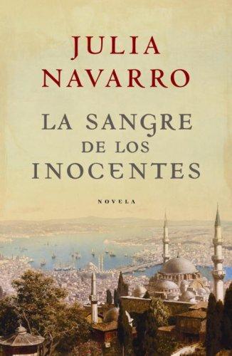 Julia Navarro: La Sangre de los Inocentes (Paperback, Spanish language, 2007, Plaza y Janes)