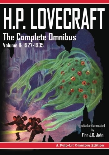 H.P. Lovecraft, The Complete Omnibus Collection, Volume II (Paperback, 2016, Pulp-Lit Productions)