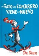 Dr. Seuss: El gato con sombrero viene de nuevo (Spanish language, 2004, Lectorum Publications)