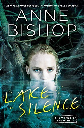 Anne Bishop: Lake Silence (AudiobookFormat, 2018, Penguin Audio)