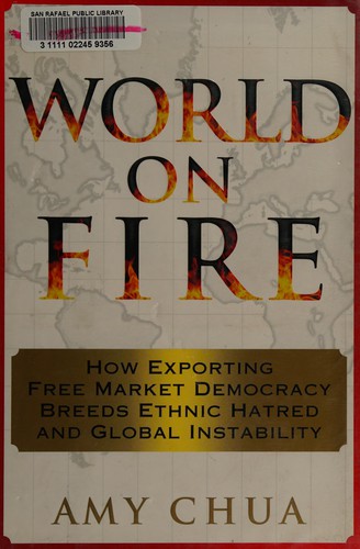 Amy Chua: World on fire (2003, Doubleday)