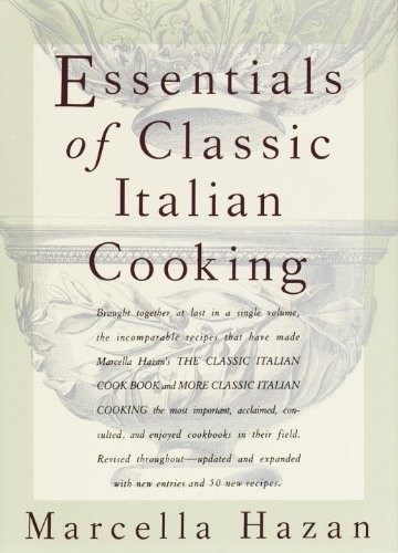 Marcella Hazan: Essentials of Classic Italian Cooking (Hardcover, 2010, Knopf)