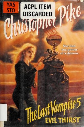 Christopher Pike: The last vampire 5 : evil thirst