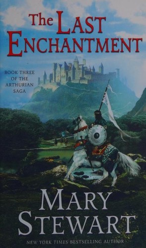 Mary Stewart: The last enchantment (2006, EOS)