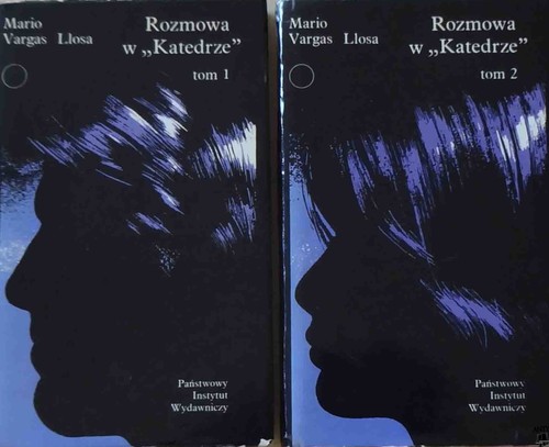 Mario Vargas Llosa: Rozmowa w "Katedrze" (Hardcover, Polish language, 1979, Państwowy Instytut Wydawniczy)