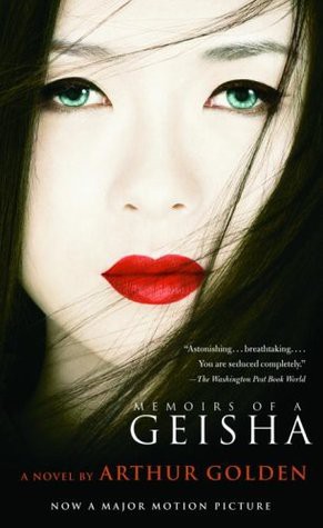 Arthur Golden: Memoirs of a Geisha (2005, Vintage Books USA)