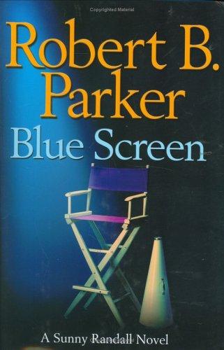 Robert B. Parker: Blue screen (2006, G. P. Putnam's Sons)